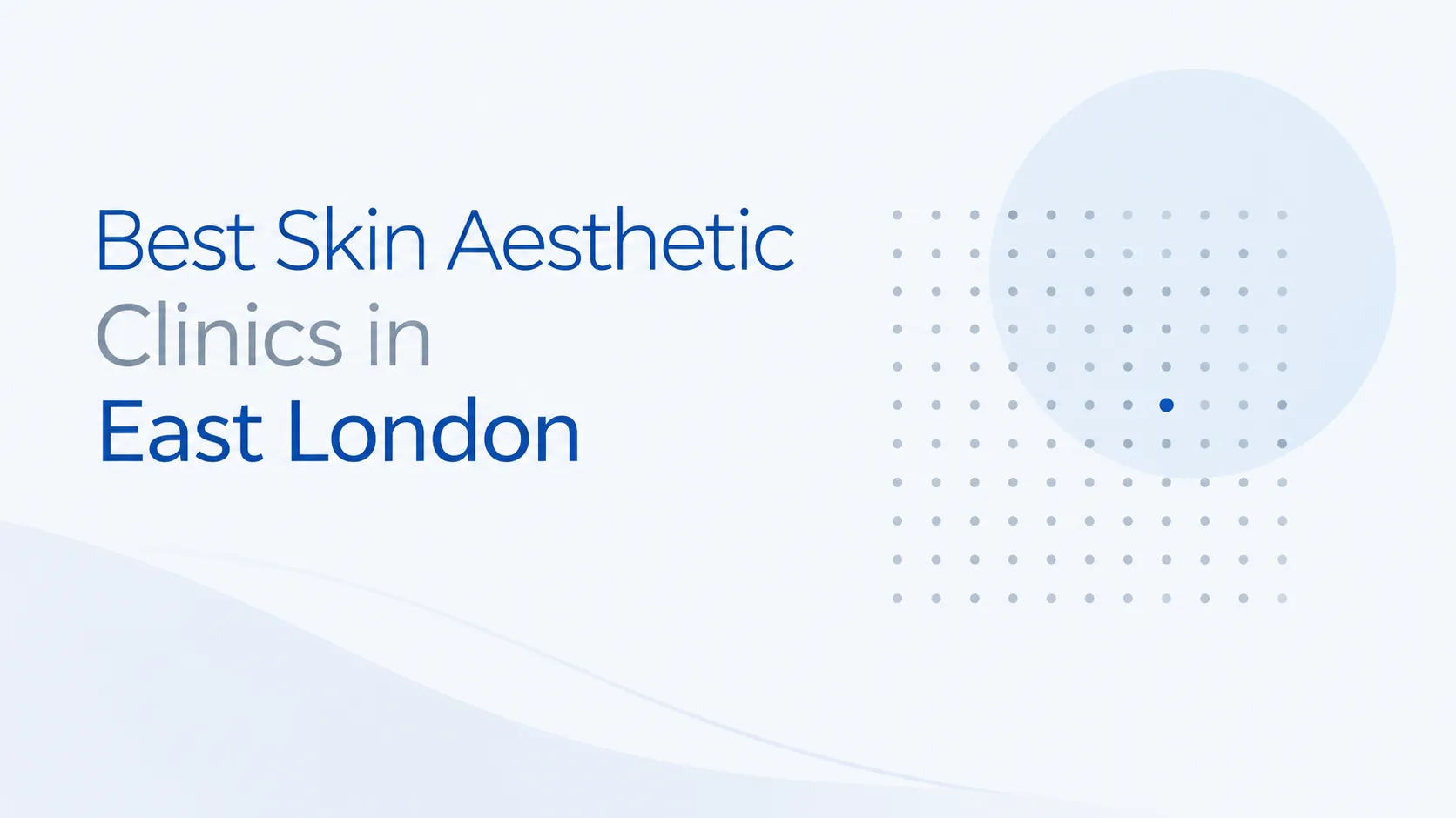 Best Skin Aesthetic Clinics in East London