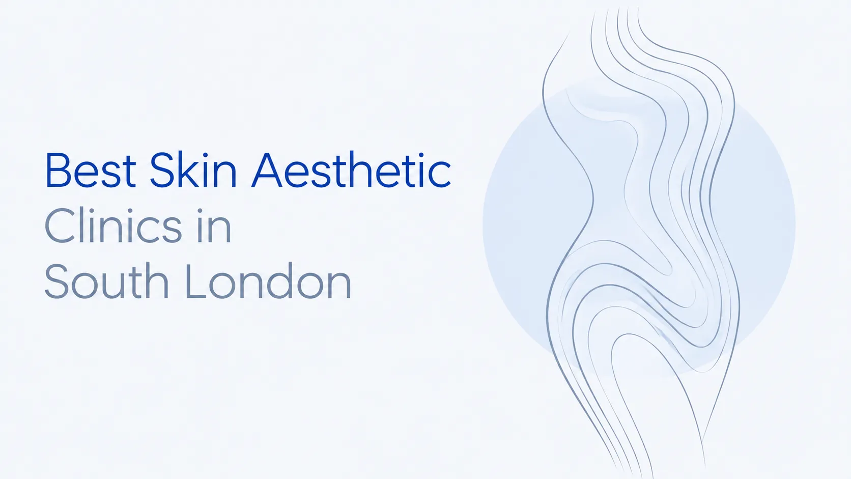 Best Skin Aesthetic Clinics in South London