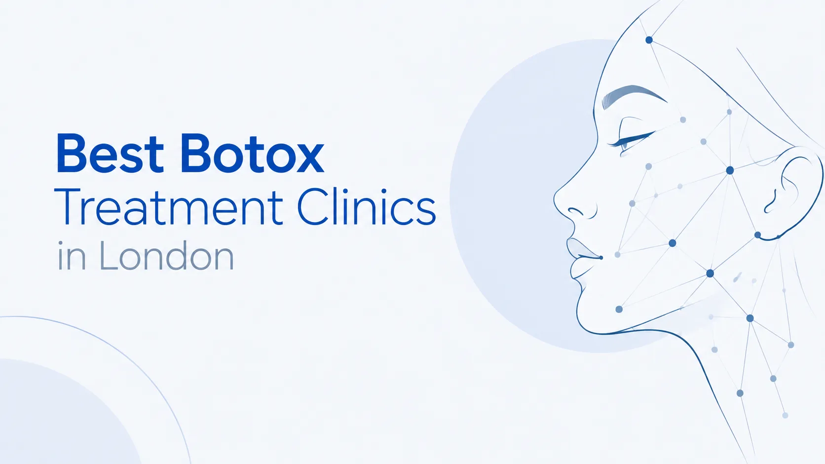 Best Clinics for Botox Treatment in London