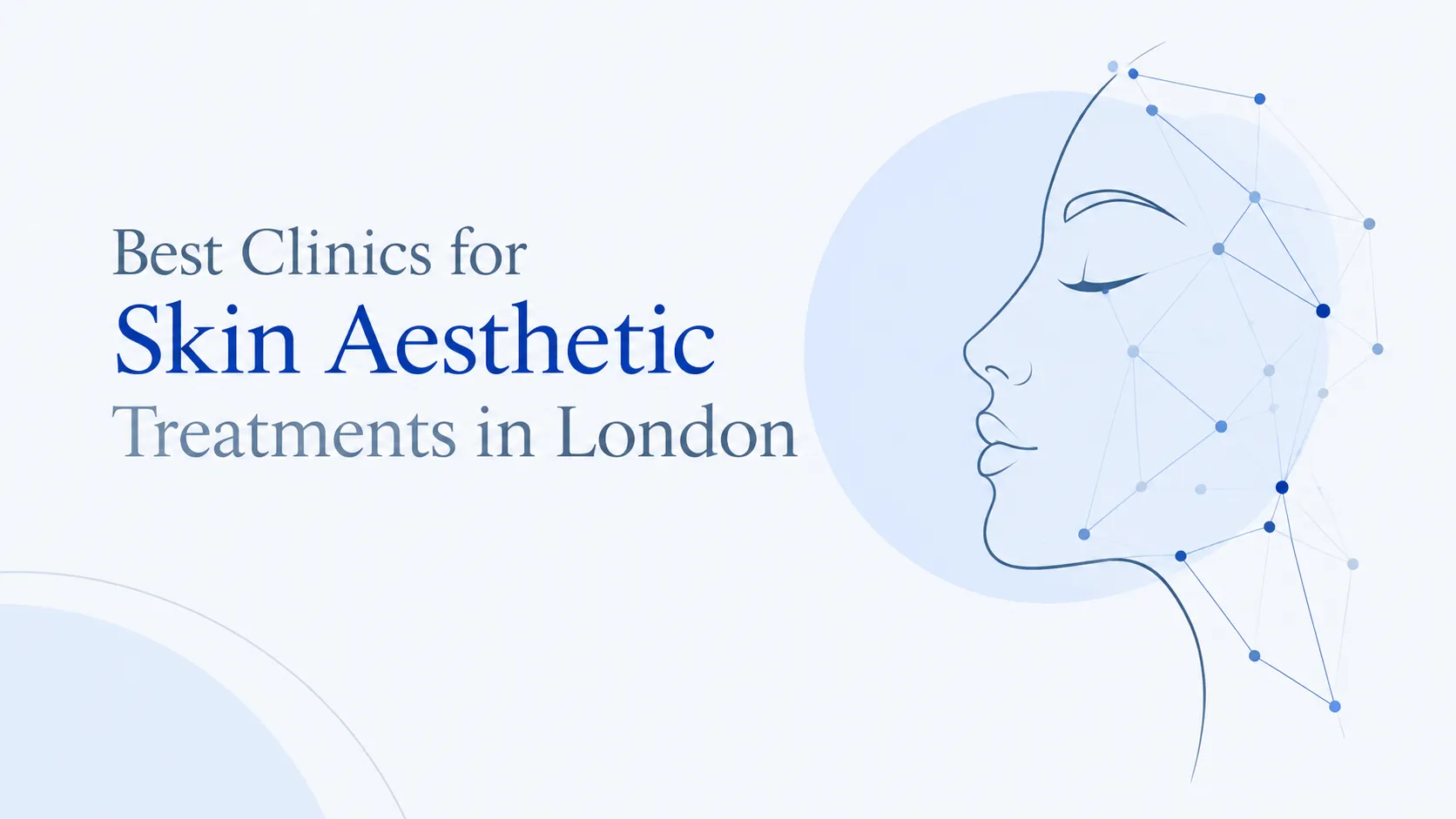 Best Clinics for Skin Aesthetic Treatments in London