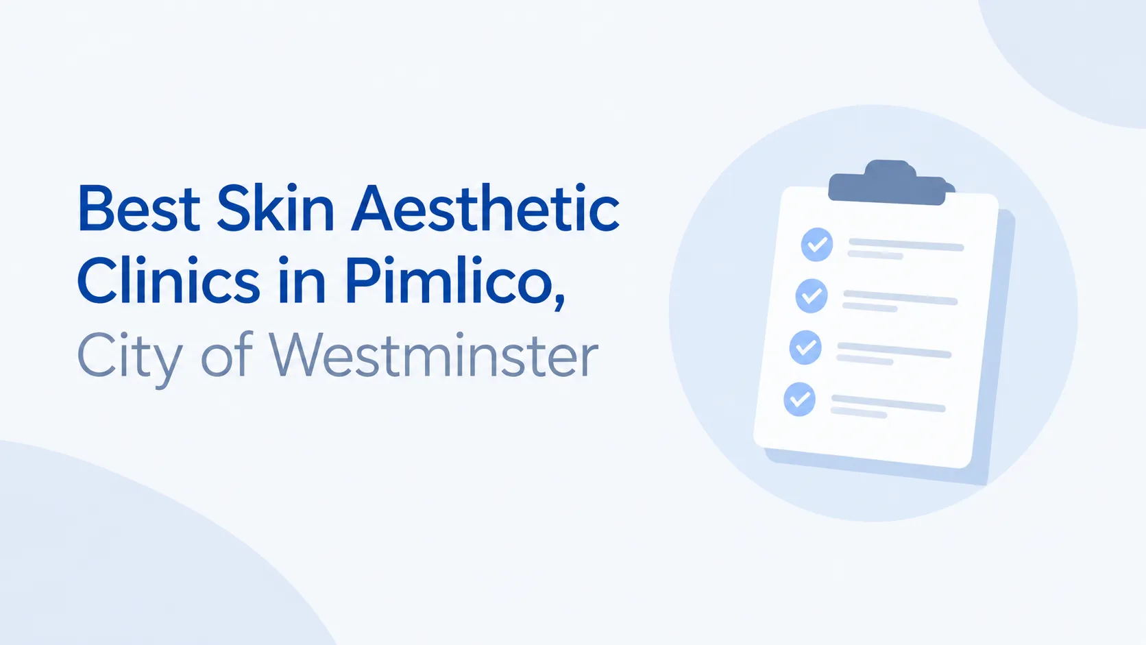 Best Aesthetic Clinics in Pimlico, City of Westminster