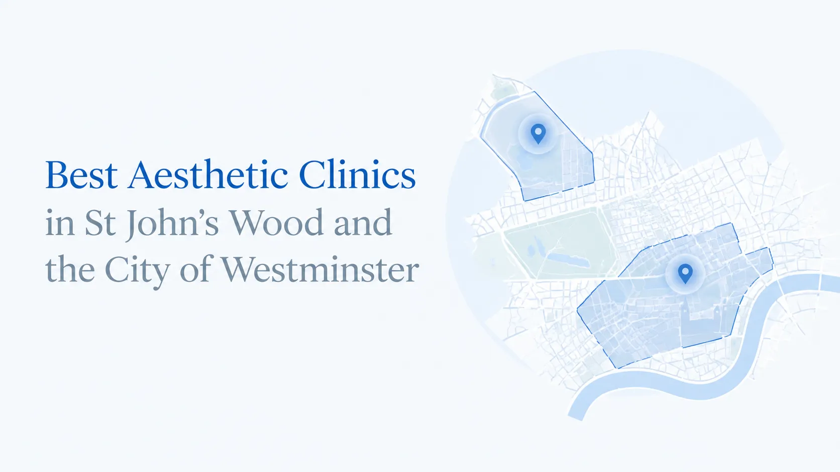 Best Aesthetic Clinics in St John's Wood and the City of Westminster